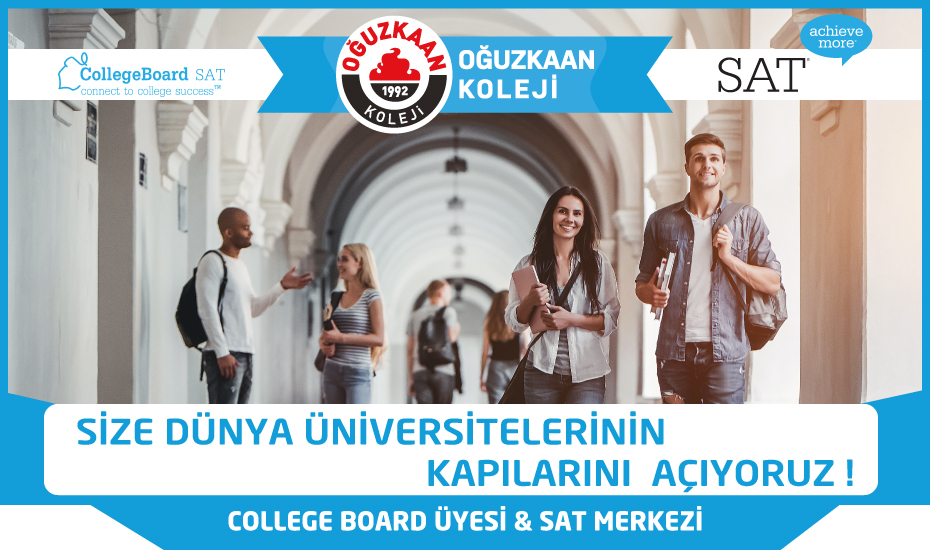 Oğuzkaan Koleji College Board Üyesi SAT ve Trinity College London Sınav Merkezi Oğuzkaan Koleji College Board Üyesi SAT ve Trinity College London Sınav Merkezi